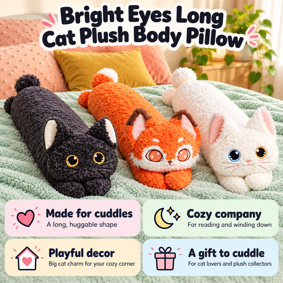 Bright Eyes cat body pillows with benefits for cuddling, cozy company, playful decor and gifting.